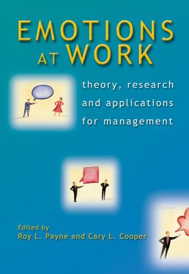 Emotions at Work : Theory, Research and Applications for Management