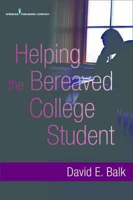 Helping the Bereaved College Student