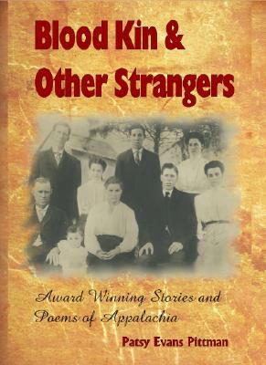 Blood Kin and Other Strangers