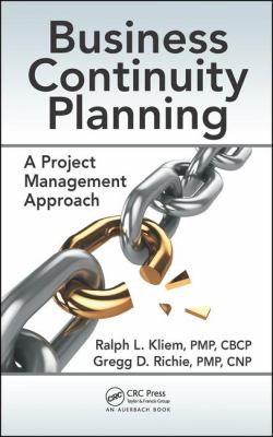 Business Continuity Planning : A Project Management Approach
