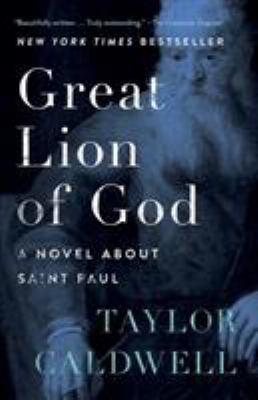 Great Lion of God : A Novel about Saint Paul