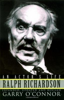 Ralph Richardson : An Actor's Life