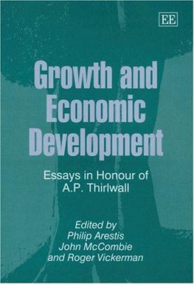Growth and Economic Development : Essays in Honour of A. P. Thirlwall