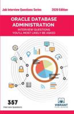 Oracle Database Administration Interview Questions You'll Most Likely Be Asked