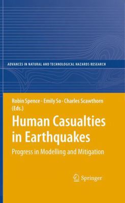 Human Casualties in Earthquakes : Progress in Modelling and Mitigation