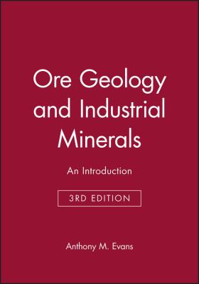 Ore Geology and Industrial Minerals : An Introduction