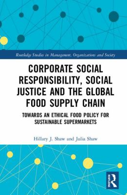 Corporate Social Responsibility and the Global Food Supply Chain : An Ethical and Regulatory Perspective on Green Food