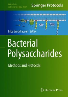 Bacterial Polysaccharides : Methods and Protocols