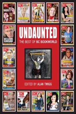 Undaunted : The Best of BC Bookworld