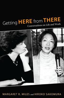 Getting Here from There : Conversations on Life and Work