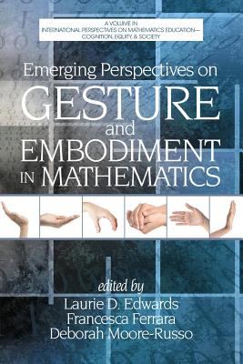 Emerging Perspectives on Gesture and Embodiment