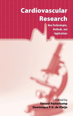 Cardiovascular Research : New Technologies, Methods, and Applications