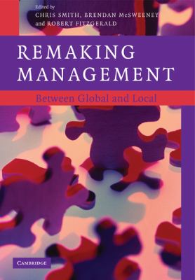 Remaking Management : Between Global and Local