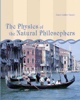 The Physics of the Natural Philosophers