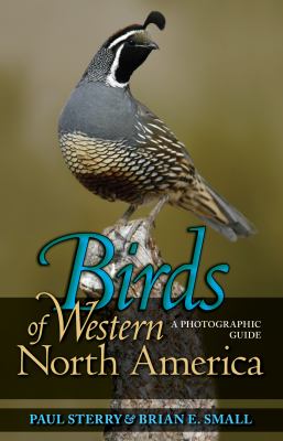 Birds of Western North America : A Photographic Guide