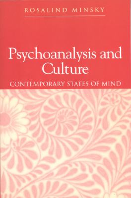 Psychoanalysis and Culture : Contemporary States of Mind