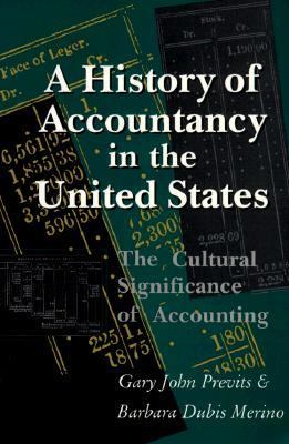 History of Accountancy in the United States : The Cultural Significance of Accounting