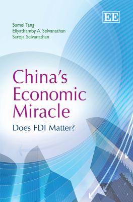 China's Economic Miracle : Does FDI Matter?