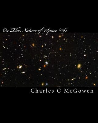On the Nature of Space (S)