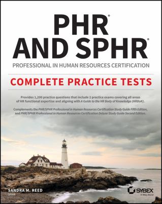PHR and SPHR Professional in Human Resources Certification Complete Practice Tests : 2018 Exams