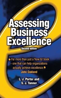 Assessing Business Excellence : A Guide to Business Excellence and Self-Assessment
