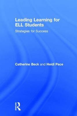Leading Learning for ELL Students : Strategies for Success