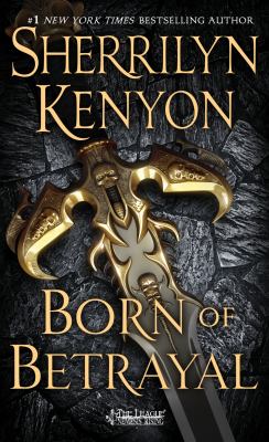 Born of Betrayal : The League: Nemesis Rising