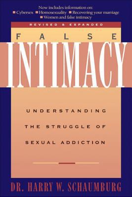 False Intimacy : Understanding the Struggle of Sexual Addiction