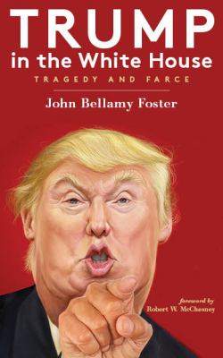 Trump in the White House : Tragedy and Farce