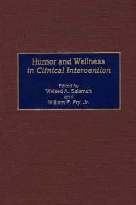 Humor and Wellness in Clinical Intervention