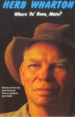 Where Ya' Been, Mate?