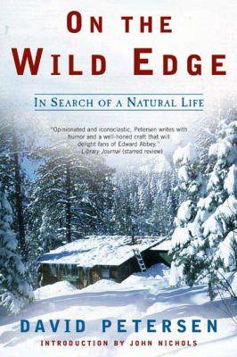 On the Wild Edge : In Search of a Natural Life