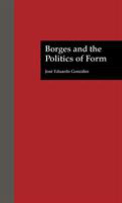 Borges and the Politics of Form
