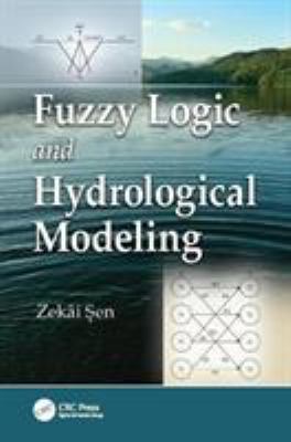 Fuzzy Logic and Hydrological Modeling