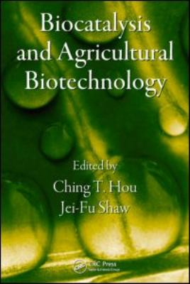 Biocatalysis and Agricultural Biotechnology