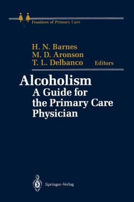 Alcoholism : A Guide for the Primary Care Physician