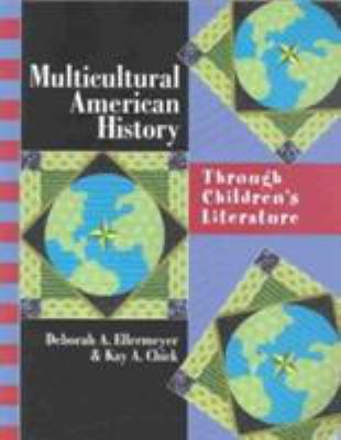 Multicultural American History : Through Children's Literature