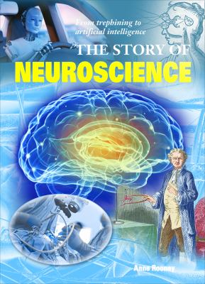 The Story of Neuroscience