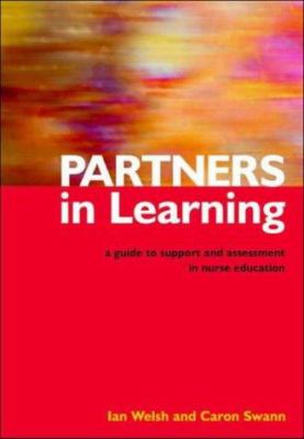 Partners in Learning : A Guide to Support and Assessment in Nurse Education