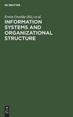 Information Systems and Organizational Structure