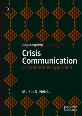 Crisis Communication : A Stakeholder Approach