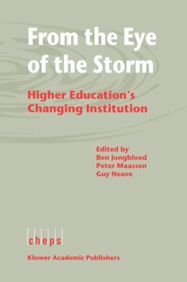 From the Eye of the Storm : Higher Education's Changing Institution
