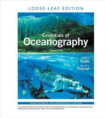 Essentials of Oceanography, Loose-Leaf Edition