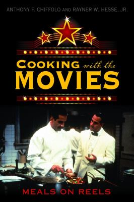 Cooking with the Movies : Meals on Reels