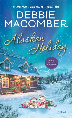 Alaskan Holiday : A Novel