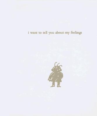 I Want to Tell You about My Feelings