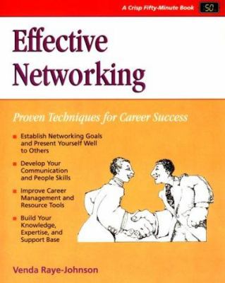 Effective Networking : Proven Techniques for Career Success