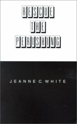 Rescue the Perishing