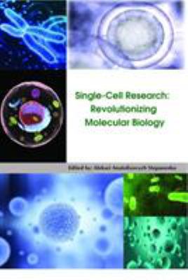 Single-Cell Research : Revolutionizing Molecular Biology