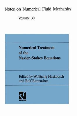 Numerical Treatment of the Navier-Stokes Equations : Proceedings of the Fifth Gamm-Seminar, Kiel, January 20-22, 1989
